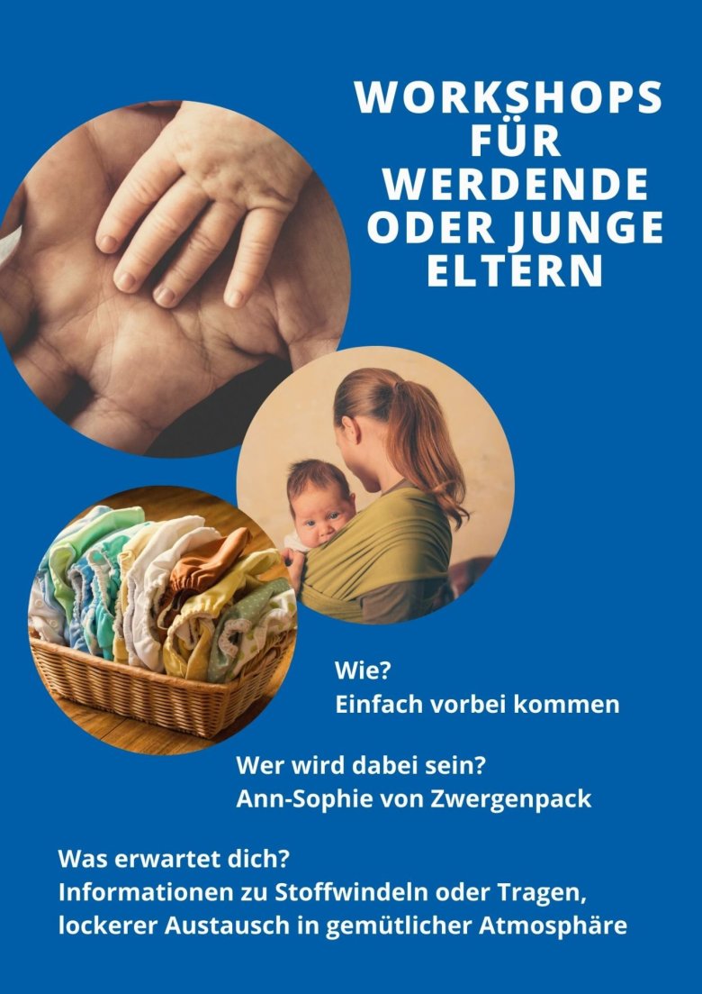 Flyer "Workshops für werdende oder junge Eltern" Flyer "Workshops für werdende oder junge Eltern"