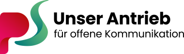 PS - Unser Antrieb für offene Kommunikation PS - Unser Antrieb für offene Kommunikation
